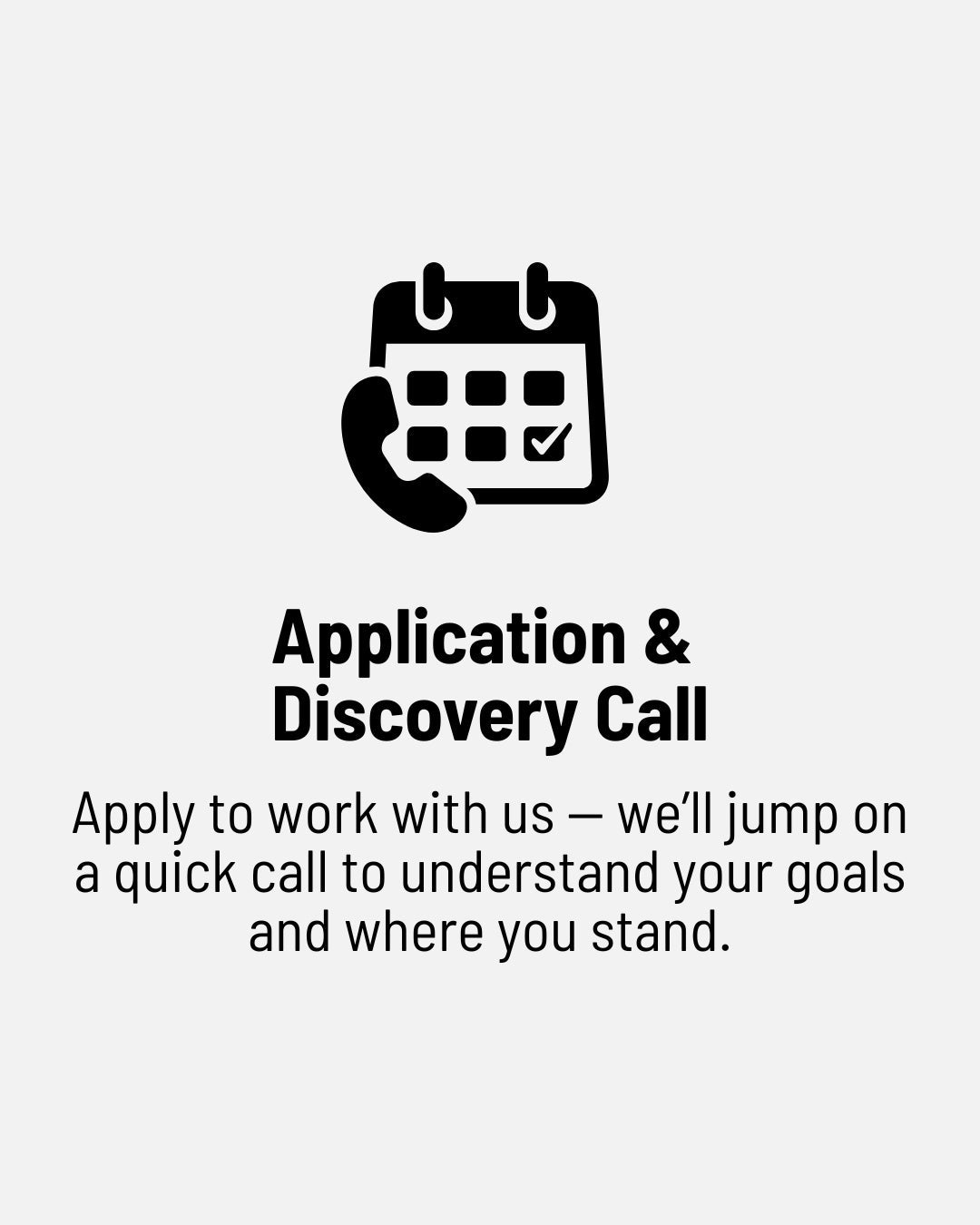 Application & Discovery Call